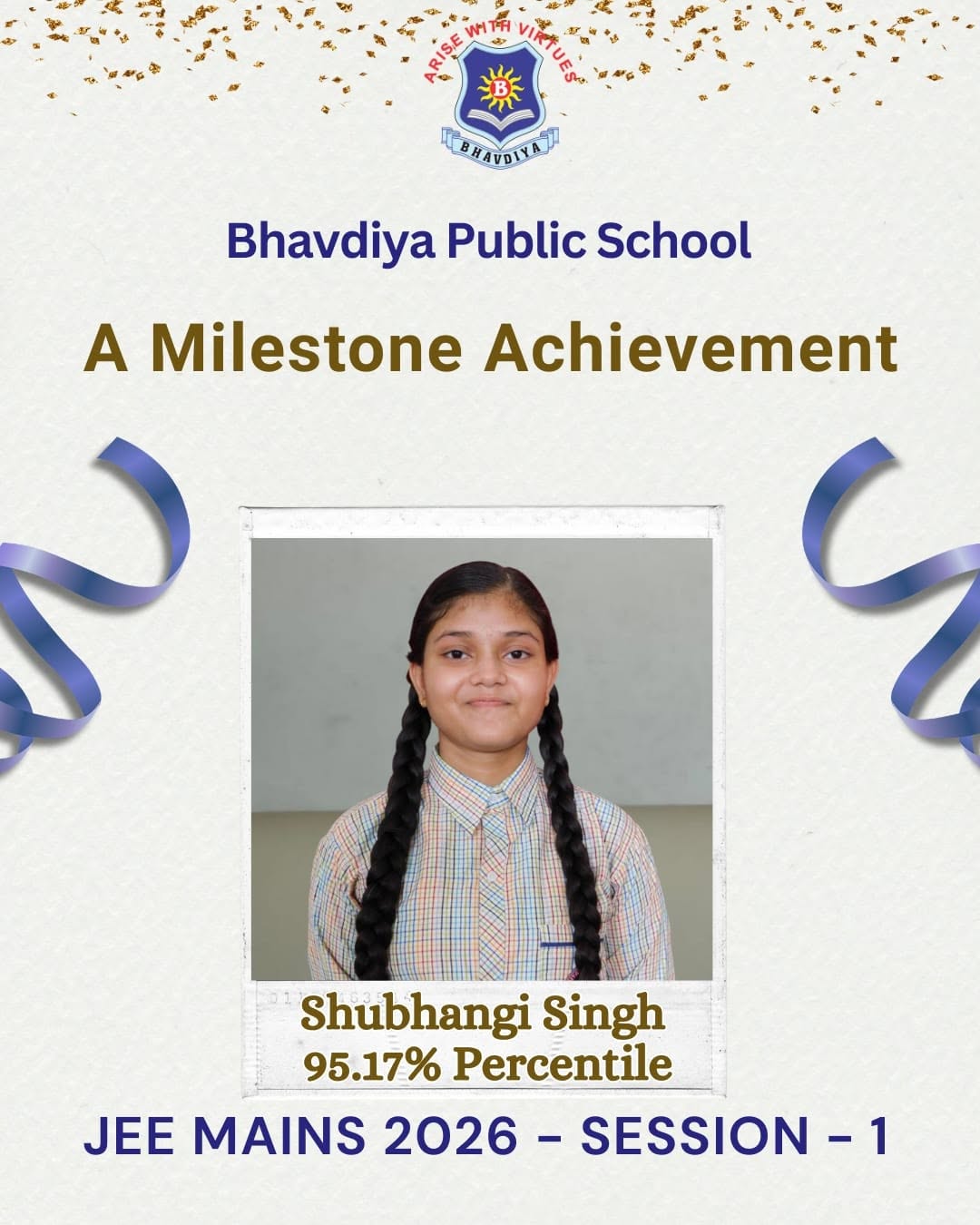 We feel immensely proud and honoured to share that our student Shubhangi Singh from the Batch 2023–24 has successfully qualified JEE Mains 2026 in her very first attempt, securing an impressive 95.17 percentile.